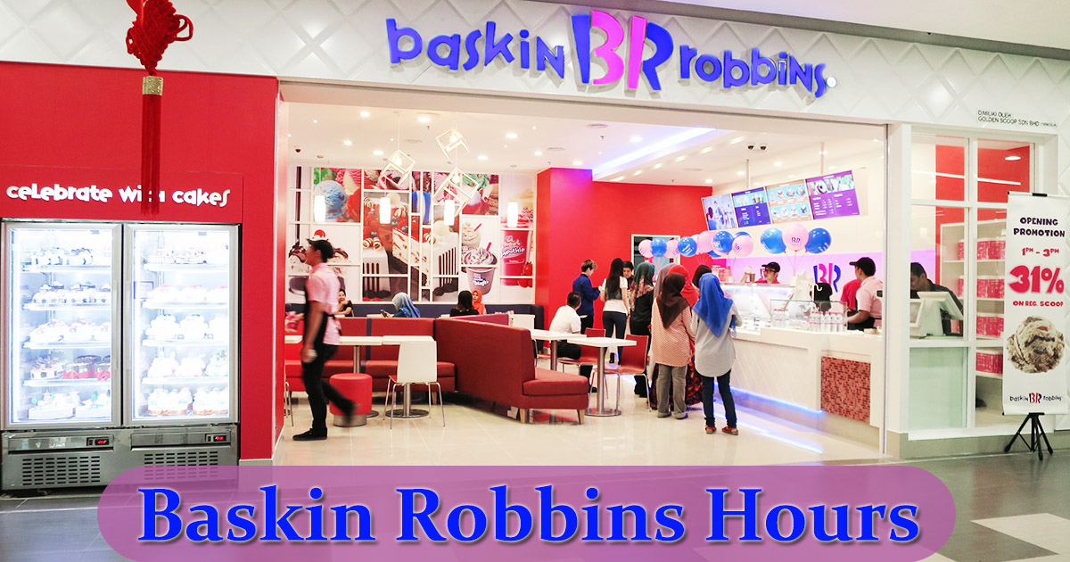 baskin robbins hours