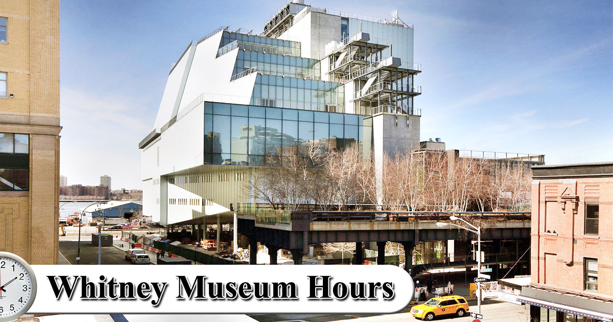 whitney museum hours