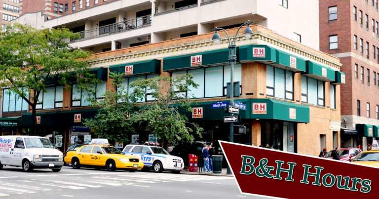 B&H Hours of Operation - Open/ Closed Timings | Holiday Hours, Near Me