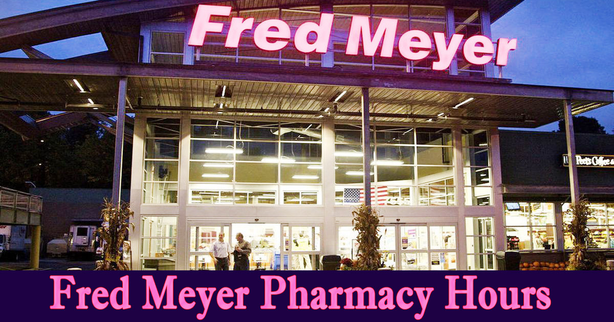 fred meyer pharmacy hours