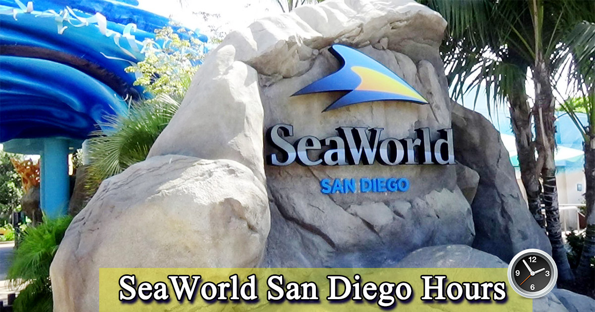 seaworld san diego hours