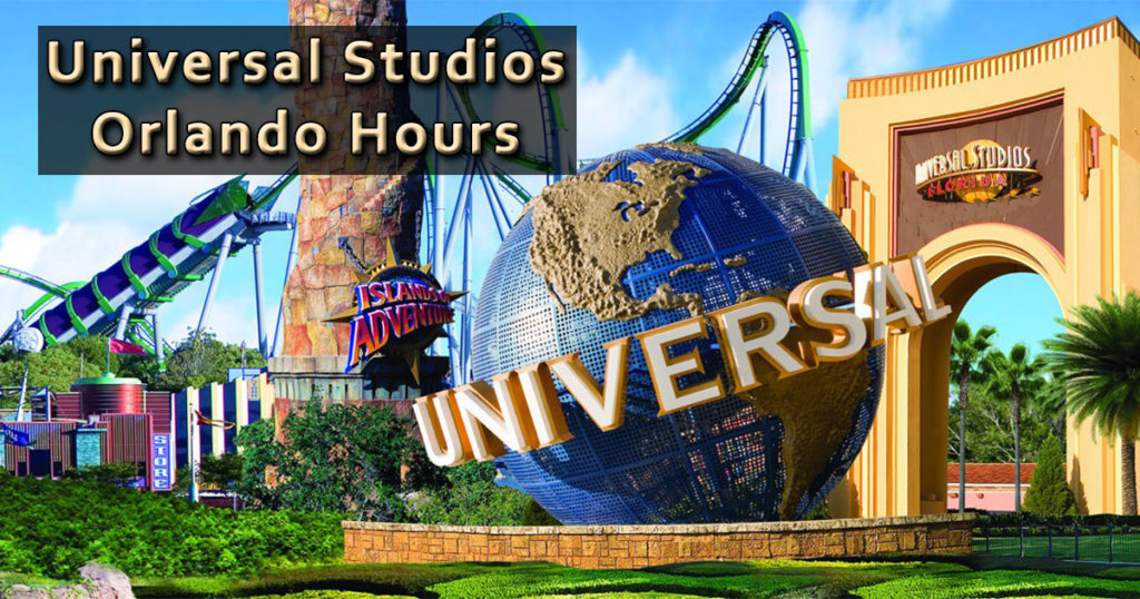 Universal Studios Orlando Hours Today Holiday Schedule, Park Hours