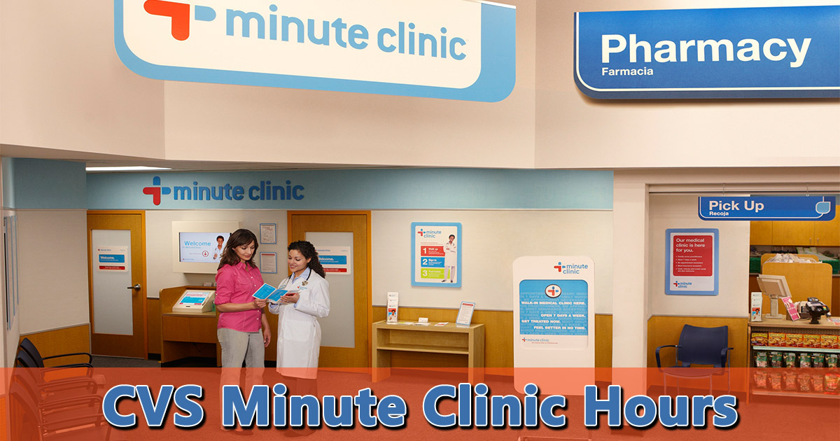 cvs minute clinic hours