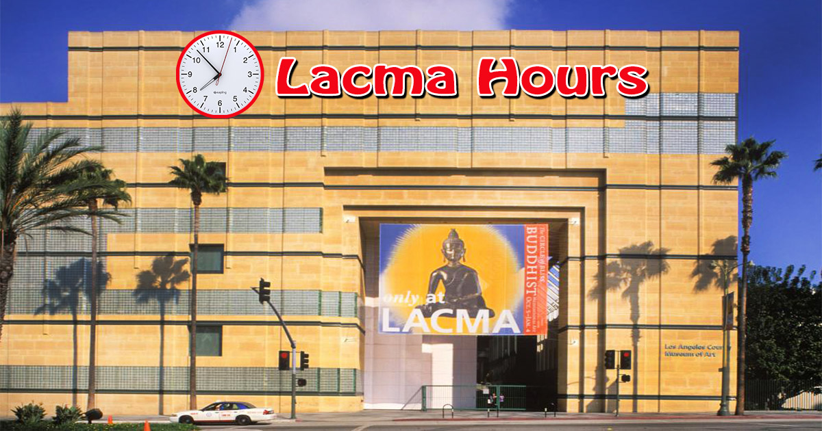 lacma hours