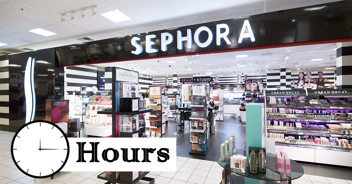 sephora hours