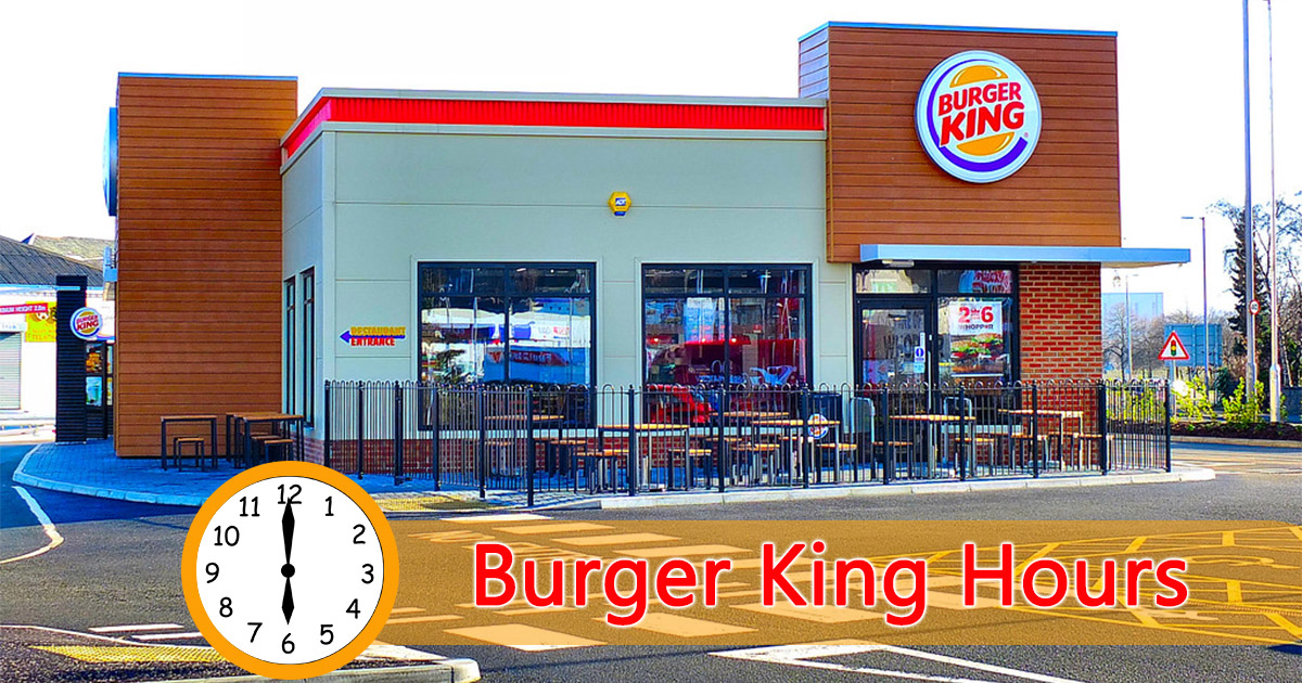 Burger King Hours