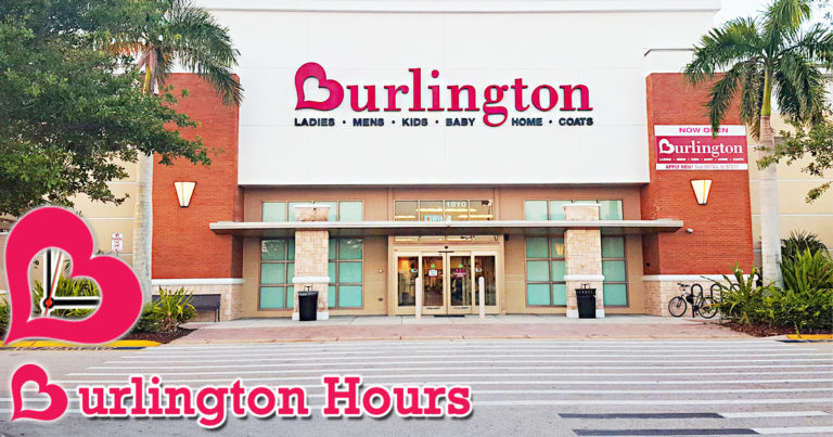 Burlington Hours Open/ Closed Today  Holiday Hours, Locations Near Me