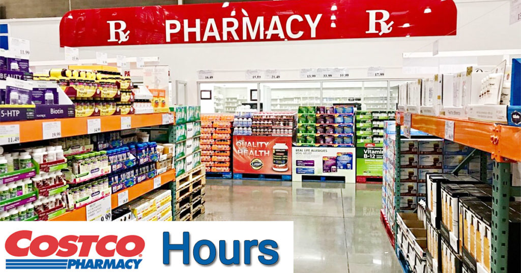 Costco Pharmacy Hours Today Open/ Closed Near Me, Holiday Hours