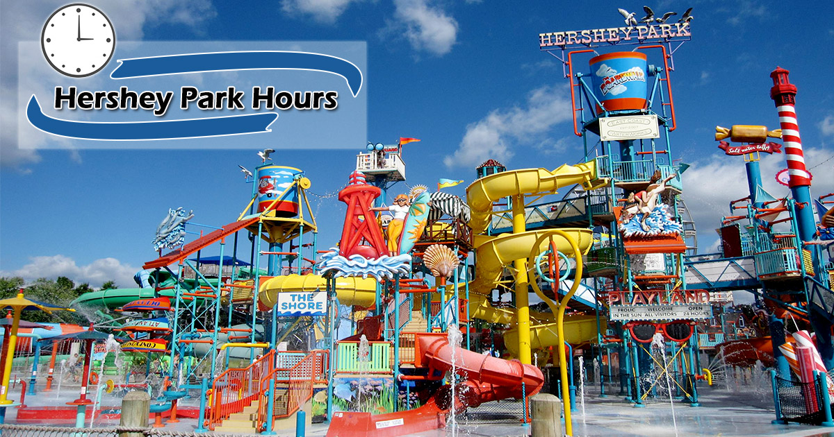 Hershey Park Hours