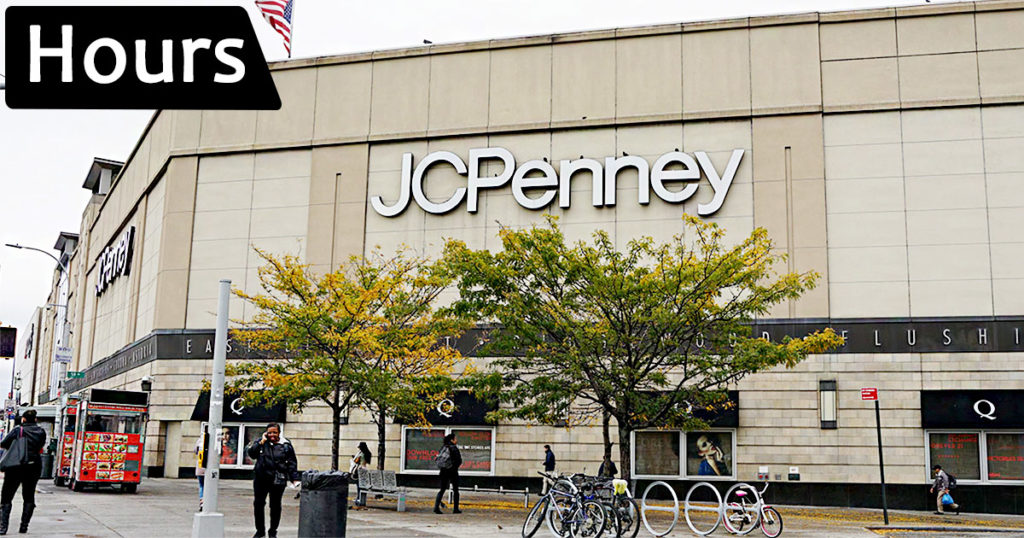 JCPenney Hours of Operation Open/Closed Holiday Hours, Near Me