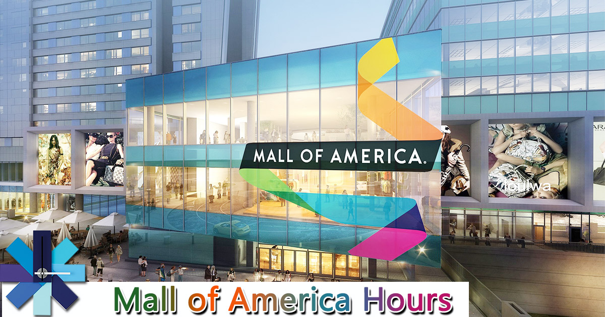 Mall of America Hours