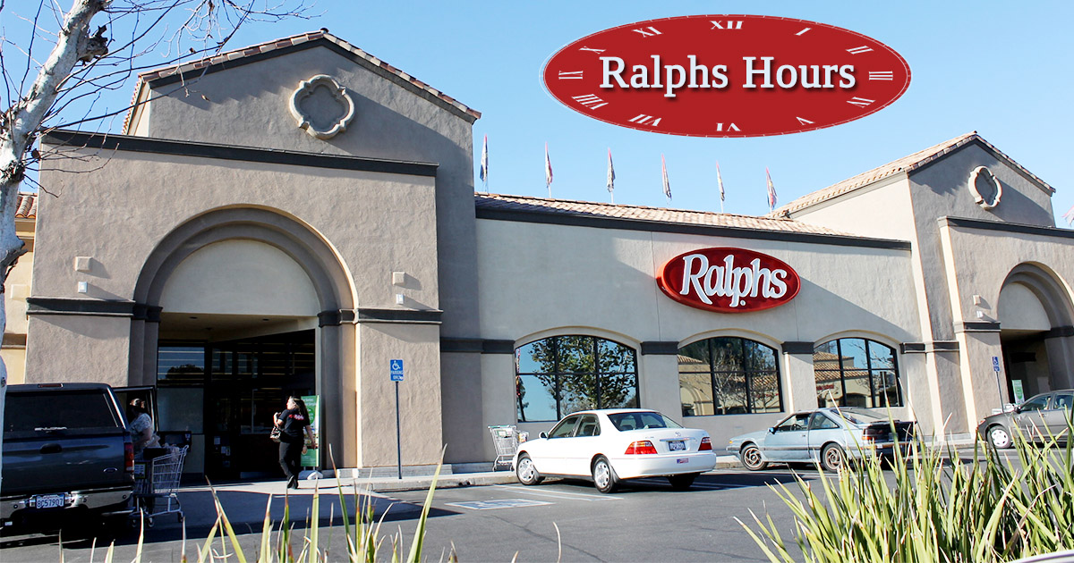 Ralphs Hours