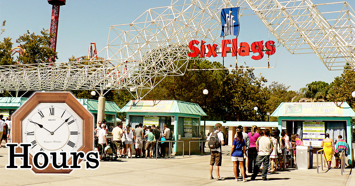 Six Flags Hours