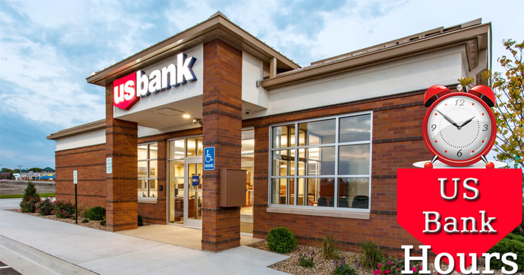 US Bank Hours Opening & Closing Timings, Locations, Holiday Hours