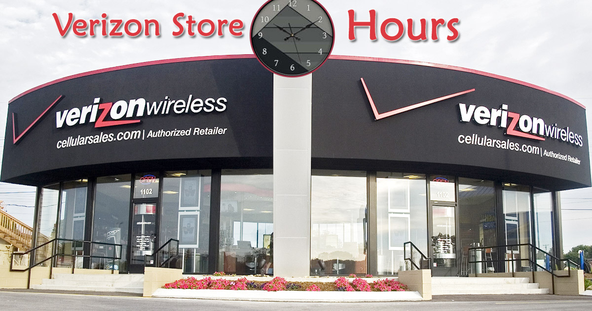 Verizon Store Hours Open/ Closed Near Me | Holiday Hours ...