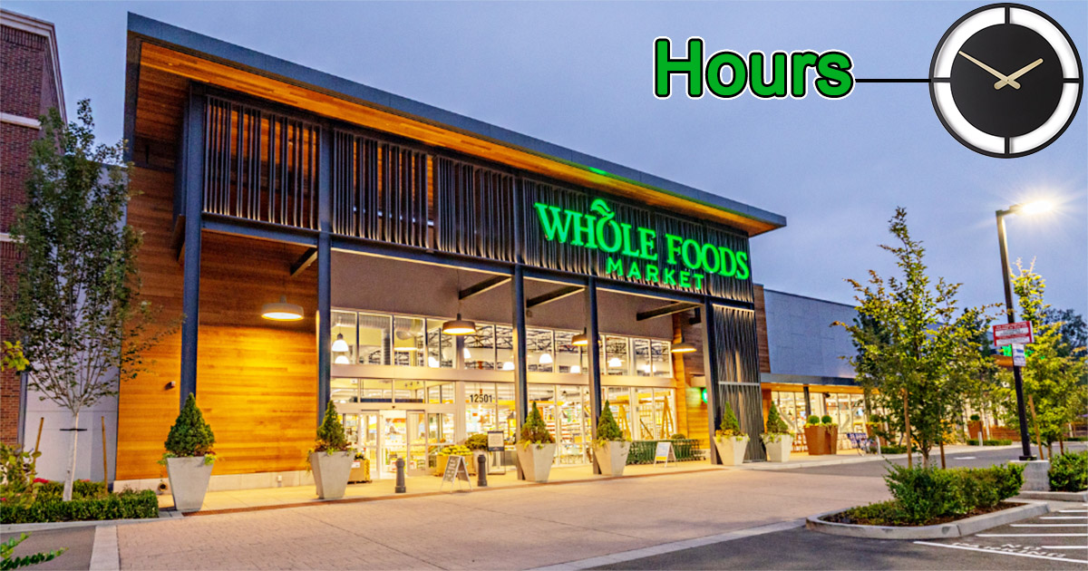 Whole Foods Hours