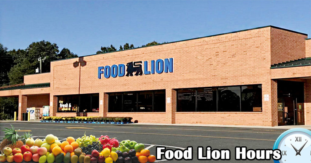 Food Lion Hours Near MeToday Opening, Closing Times, Holiday Hours