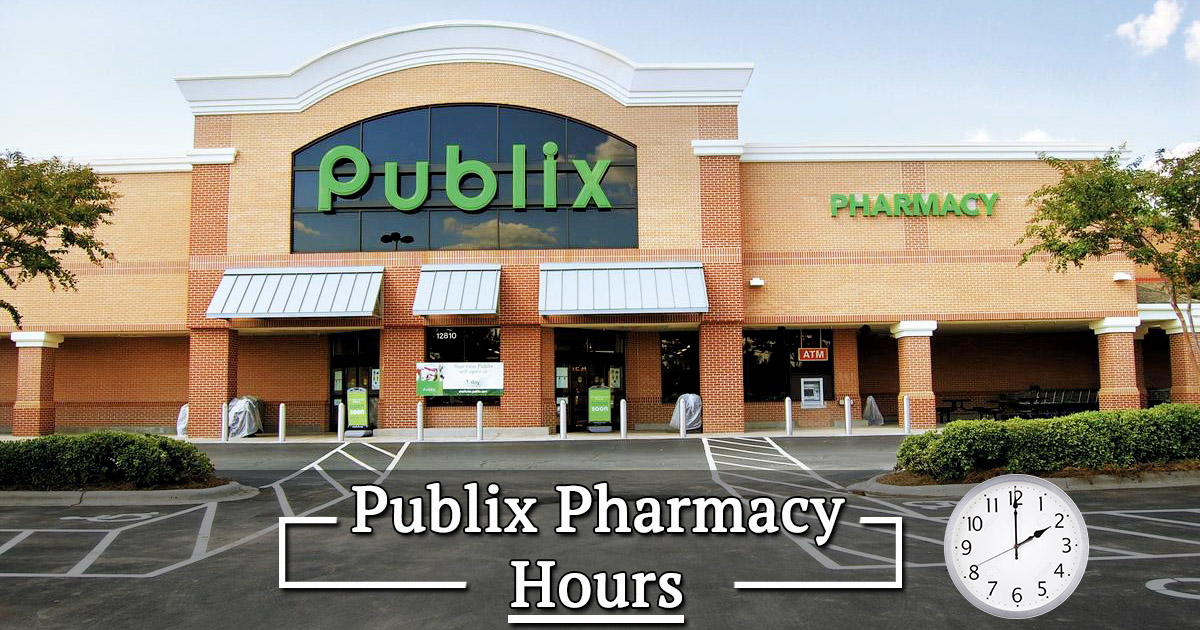 Publix Pharmacy Hours Near Me Store, Holiday Hours, Locations