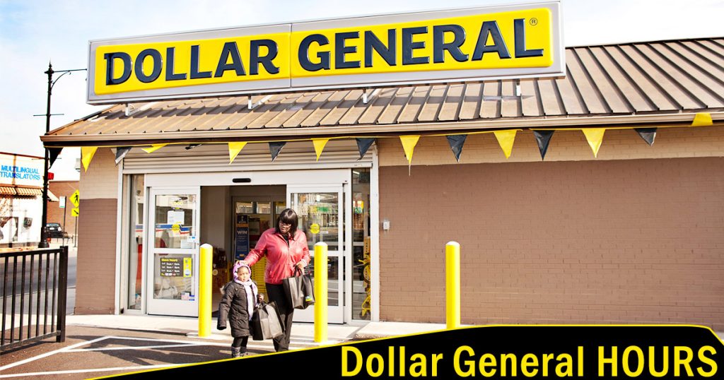 Dollar General Hours | Business Days &amp; Holiday Open/Close Hours